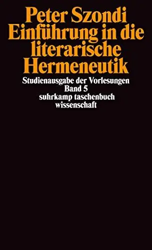 Produktbild: Studienausgabe der Vorlesungen in 5 Bänden: Band 5: Einführung in die literarische Hermeneutik (suhrkamp taschenbuch wissenschaft)