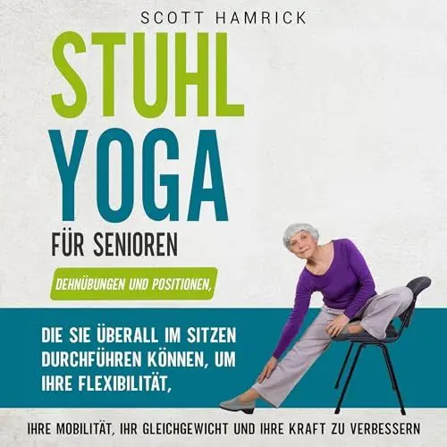 Produktbild: Stuhl-Yoga für Senioren: Trainingseinheiten für Männer und Frauen über 60