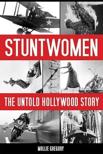 Produktbild: Stuntwomen: The Untold Hollywood Story (Screen Classics)