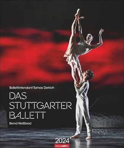 Produktbild: Stuttgarter Ballett Kalender 2024. Meisterfotograf Bernd Weißbrod setzt die Stars des berühmten Ballett-Ensembles perfekt in Szene. Ein Fotokalender für Tanzbegeisterte. 46x55 cm Hochformat.