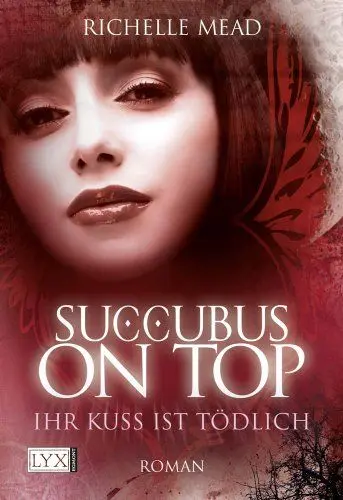 Produktbild: Succubus on Top: Ihr Kuss ist tödlich