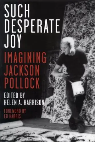 Produktbild: Such Desperate Joy: Imagining Jackson Pollack