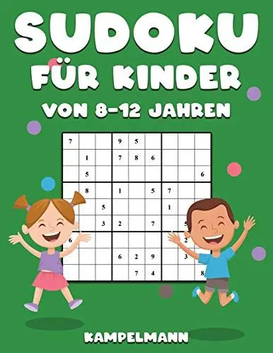 Produktbild: Sudoku für Kinder von 8-12 Jahren: 200 Sudoku-Rätsel für Kinder von 8 bis 12 Jahren mit Lösungen - Verbessert Merkfähigkeit und Logik