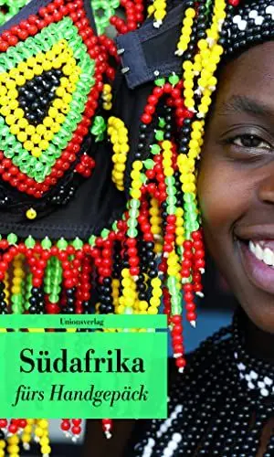 Produktbild: Südafrika fürs Handgepäck: Geschichten und Berichte - Ein Kulturkompass (Bücher fürs Handgepäck)