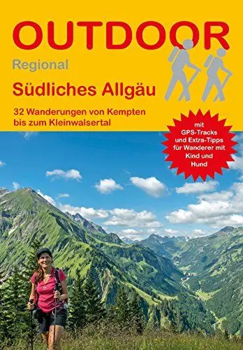 Produktbild: Südliches Allgäu: 32 Wanderungen von Kempten bis zum Kleinwalsertal (Outdoor Regional, Band 401)