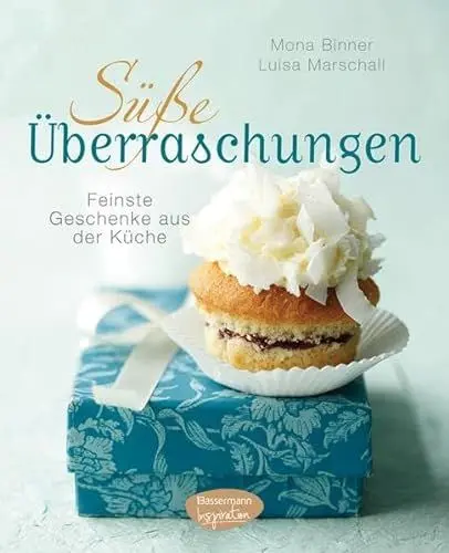 Produktbild: Süße Überraschungen: Feinste Geschenke aus der Küche
