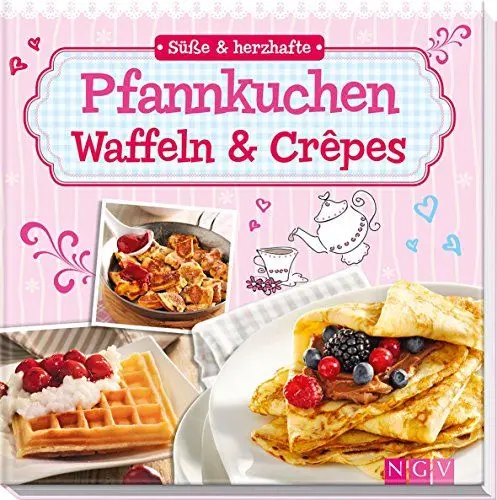 Produktbild: Süße & herzhafte Pfannkuchen, Waffeln & Crêpes