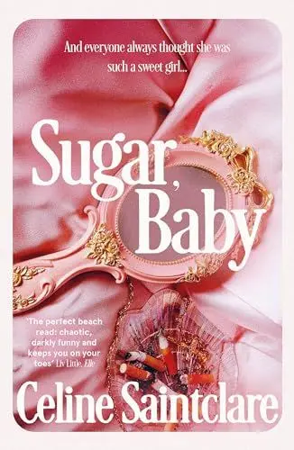Produktbild: Sugar, Baby: The spicy, intoxicating Tiktok sensation