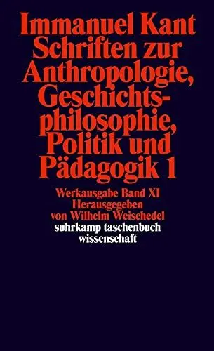 Produktbild: Suhrkamp Taschenbuch Wissenschaft Nr. 192: Immanuel Kant Werkausgabe XI: Schriften zur Anthropologie, Geschichtsphilosophie, Politik und Pädagogik 1