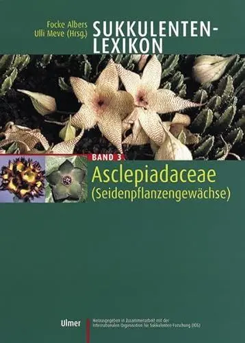 Produktbild: Sukkulenten-Lexikon Band 3: Asclepiadaceae (Seidenpflanzengewächse)