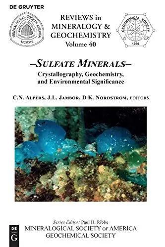 Produktbild: Sulfate Minerals: Crystallography, Geochemistry, and Environmental Significance (Reviews in Mineralogy & Geochemistry, 40, Band 40)