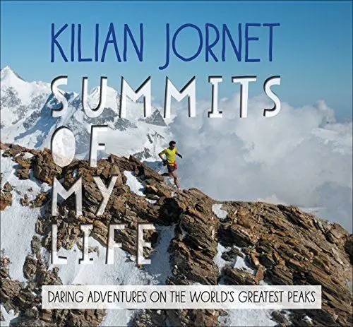 Produktbild: Summits of My Life: Daring Adventures on the World's Greatest Peaks