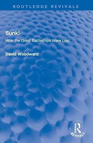 Produktbild: Sunk!: How the Great Battleships Were Lost (Routledge Revivals)