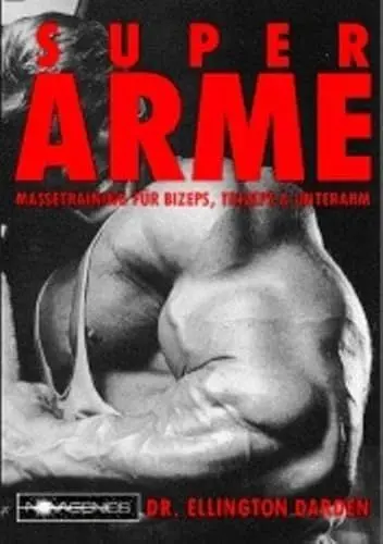 Produktbild: Super Arme: Massetraining für Bizeps, Trizeps und Unterarm: Massetraining für Bizeps, Trizeps & Unterarm