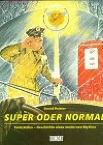 Produktbild: Super oder Normal: Tankstellen - Geschichte eines modernen Mythos