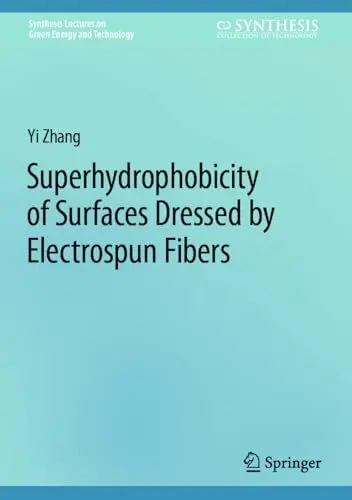 Produktbild: Superhydrophobicity of Surfaces Dressed by Electrospun Fibers (Synthesis Lectures on Green Energy and Technology)