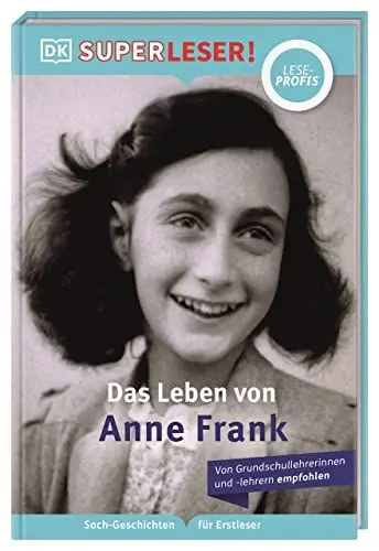 Produktbild: SUPERLESER! Das Leben von Anne Frank: Lesestufe Leseprofis, Sach-Geschichten für Erstleser. Für Kinder ab der 2./3. Klasse