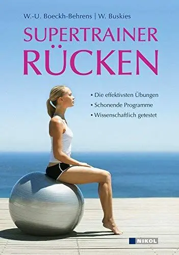 Produktbild: Supertrainer Rücken: Die effektivsten Übungen. Schonende Programme. Wissenschaftlich getestet.