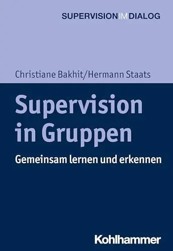 Produktbild: Supervision in Gruppen: Gemeinsam lernen und erkennen (Supervision im Dialog)