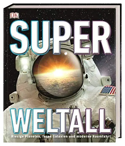 Produktbild: Super-Weltall: Riesige Planeten, ferne Galaxien und moderne Raumfahrt
