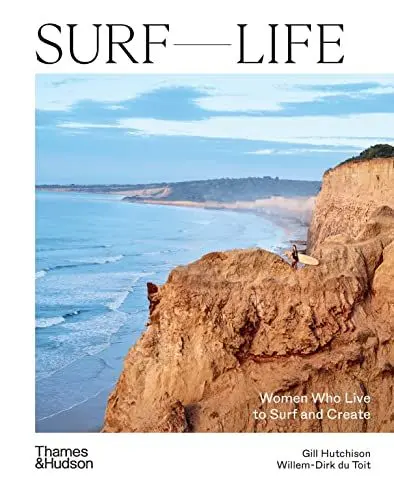 Produktbild: Surf Life: Women Who Live to Surf and Create