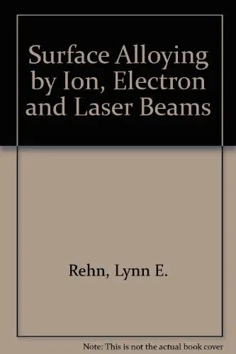 Produktbild: Surface Alloying by Ion, Electron and Laser Beams