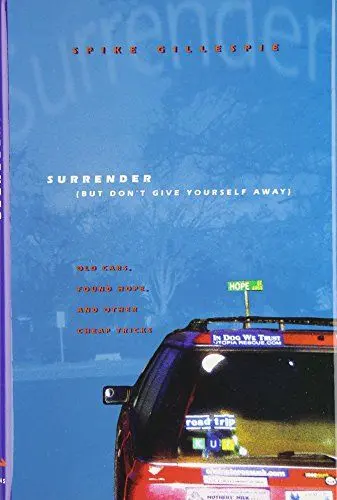 Produktbild: Surrender (But Don't Give Yourself Away: Old Cars, Found Hope, and Other Cheap Tricks