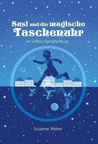 Produktbild: Susi und die magische Taschenuhr: Im Schloss Nymphenburg