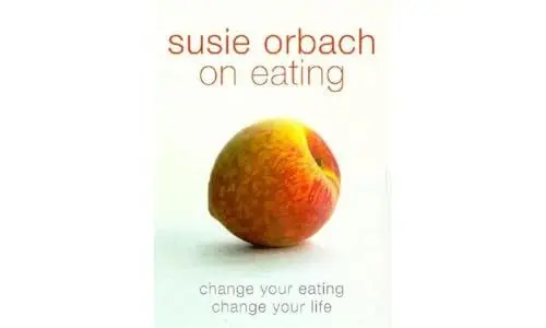 Produktbild: Susie Orbach on Eating: Change your eating. Change your life