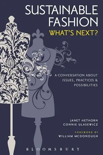 Produktbild: Sustainable Fashion: What's Next? a Conversation about Issues, Practices and Possibilities