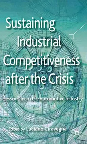 Produktbild: Sustaining Industrial Competitiveness after the Crisis: Lessons from the Automotive Industry