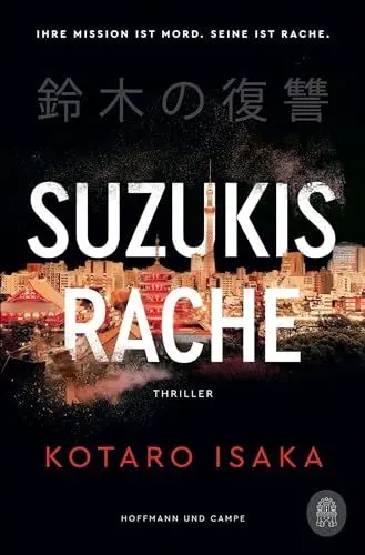 Produktbild: Suzukis Rache: Thriller | vom Autor des Bestsellers und Filmhits »Bullet Train«!