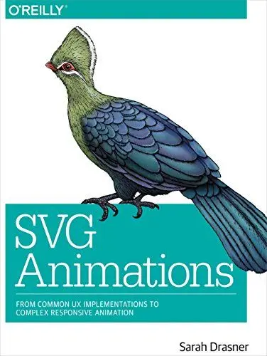 Produktbild: SVG Animations: From Common UX Implementations to Complex Responsive Animation