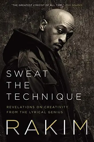 Produktbild: Sweat the Technique: Revelations on Creativity from the Lyrical Genius