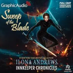 Produktbild: Sweep of the Blade (Dramatized Adaptation): Innkeeper Chronicles, Book 4