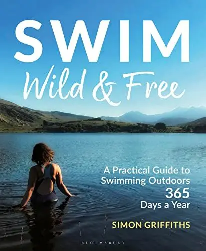 Produktbild: Swim Wild and Free: A Practical Guide to Swimming Outdoors 365 Days a Year