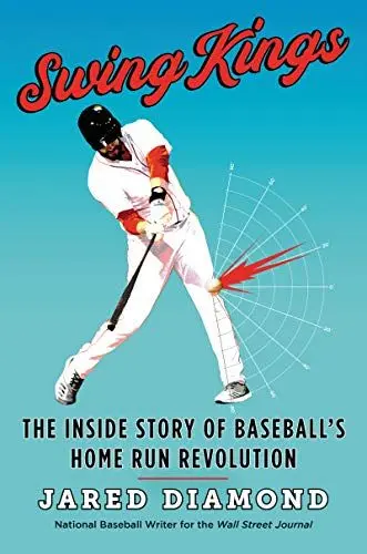 Produktbild: Swing Kings: The Inside Story of Baseball's Home Run Revolution