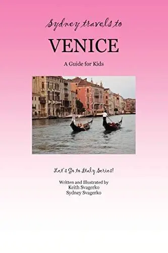 Produktbild: SYDNEY TRAVELS TO VENICE: A Guide for Kids - Let's Go to Italy Series!