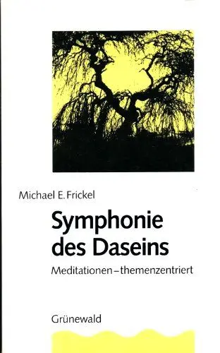 Produktbild: Symphonie des Daseins: Meditationen themenzentriert