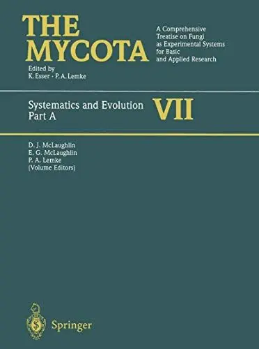 Produktbild: Systematics and Evolution: Part A (The Mycota: A Comprehensive Treatise on Fungi as Expermental System for Basic and Applied Research)