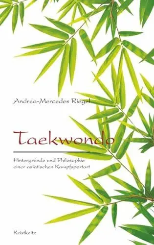 Produktbild: Taekwondo: Hintergründe und Philosophie einer asiatischen Kampfsportart