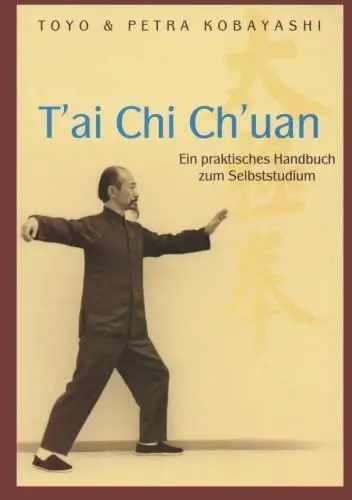 Produktbild: T'ai Chi Ch'uan Ein praktisches Handbuch zum Selbststudium