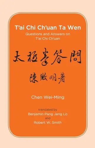 Produktbild: T'ai Chi Ch'uan Ta Wen: Questions and Answers on T'ai Chi Ch'uan