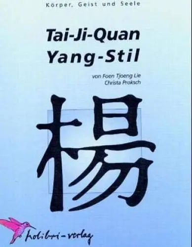 Produktbild: Tai-Ji-Quan Yang-Stil: Körper, Geist und Seele