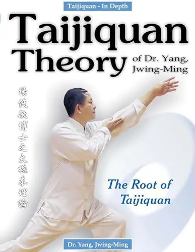 Produktbild: Taijiquan Theory of Dr. Yang, Jwing-Ming: The Root of Taijiquan