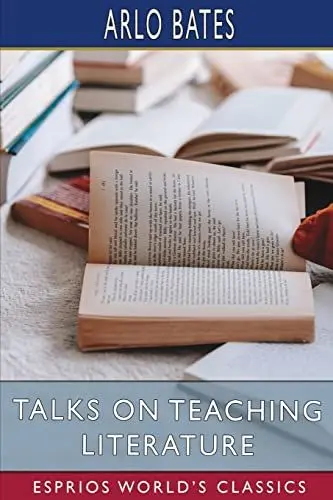 Produktbild: Talks on Teaching Literature (Esprios Classics)