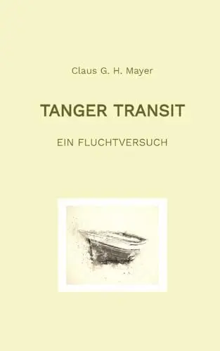 Produktbild: Tanger Transit: Ein Fluchtversuch