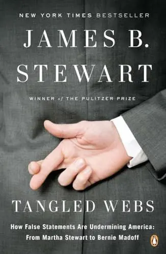 Produktbild: Tangled Webs: How False Statements Are Undermining America: From Martha Stewart to Bernie Madoff