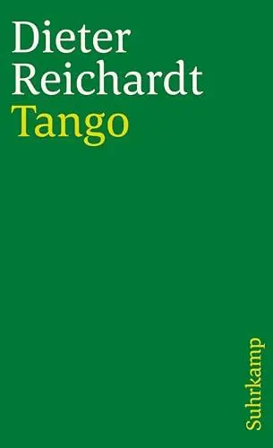 Produktbild: Tango: Verweigerung und Trauer. Deutsch und spanisch (suhrkamp taschenbuch)
