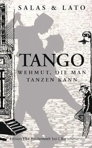 Produktbild: Tango: Wehmut, die man tanzen kann